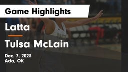 Latta  vs Tulsa McLain Game Highlights - Dec. 7, 2023
