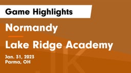 Normandy  vs Lake Ridge Academy  Game Highlights - Jan. 31, 2023