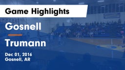 Gosnell  vs Trumann Game Highlights - Dec 01, 2016