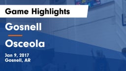 Gosnell  vs Osceola  Game Highlights - Jan 9, 2017