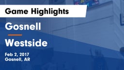 Gosnell  vs Westside  Game Highlights - Feb 2, 2017