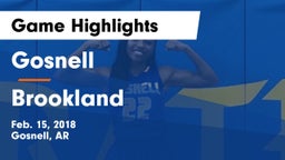 Gosnell  vs Brookland  Game Highlights - Feb. 15, 2018