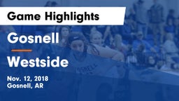 Gosnell  vs Westside  Game Highlights - Nov. 12, 2018