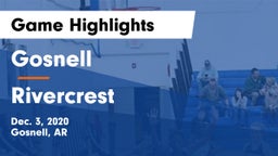 Gosnell  vs Rivercrest  Game Highlights - Dec. 3, 2020