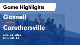 Gosnell  vs Caruthersville  Game Highlights - Jan. 24, 2023