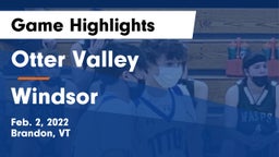 Otter Valley  vs Windsor Game Highlights - Feb. 2, 2022