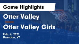Otter Valley  vs Otter Valley Girls Game Highlights - Feb. 6, 2021