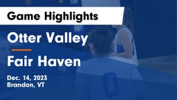 Otter Valley  vs Fair Haven  Game Highlights - Dec. 14, 2023