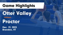 Otter Valley  vs Proctor  Game Highlights - Dec. 19, 2023