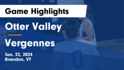 Otter Valley  vs Vergennes Game Highlights - Jan. 22, 2024