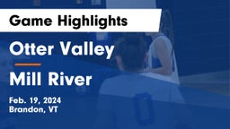 Otter Valley  vs Mill River Game Highlights - Feb. 19, 2024