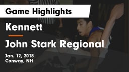 Kennett  vs John Stark Regional  Game Highlights - Jan. 12, 2018