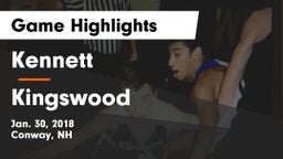 Kennett  vs Kingswood  Game Highlights - Jan. 30, 2018