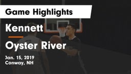Kennett  vs Oyster River  Game Highlights - Jan. 15, 2019