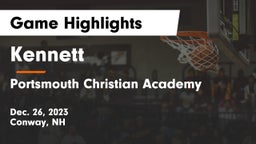 Kennett  vs Portsmouth Christian Academy  Game Highlights - Dec. 26, 2023