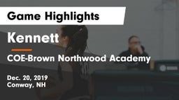 Kennett  vs COE-Brown Northwood Academy Game Highlights - Dec. 20, 2019