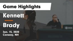 Kennett  vs Brady  Game Highlights - Jan. 15, 2020