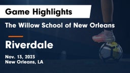 The Willow School of New Orleans vs Riverdale   Game Highlights - Nov. 13, 2023