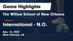 The Willow School of New Orleans vs International  - N.O. Game Highlights - Dec. 16, 2023