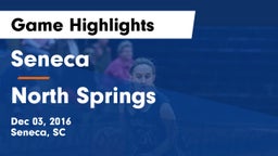 Seneca  vs North Springs  Game Highlights - Dec 03, 2016