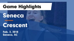 Seneca  vs Crescent  Game Highlights - Feb. 2, 2018