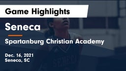 Seneca  vs Spartanburg Christian Academy  Game Highlights - Dec. 16, 2021