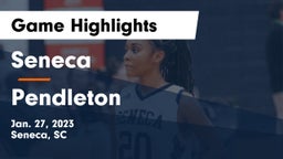 Seneca  vs Pendleton  Game Highlights - Jan. 27, 2023