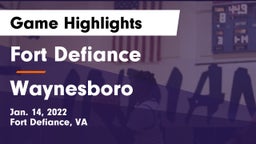Fort Defiance  vs Waynesboro  Game Highlights - Jan. 14, 2022