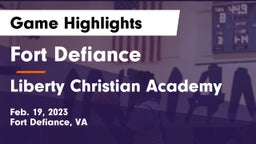 Fort Defiance  vs Liberty Christian Academy Game Highlights - Feb. 19, 2023