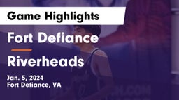 Fort Defiance  vs Riverheads  Game Highlights - Jan. 5, 2024
