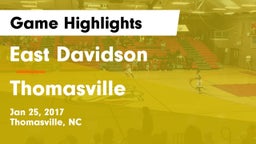 East Davidson  vs Thomasville Game Highlights - Jan 25, 2017