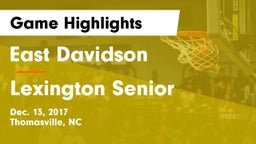 East Davidson  vs Lexington Senior  Game Highlights - Dec. 13, 2017