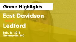 East Davidson  vs Ledford  Game Highlights - Feb. 16, 2018