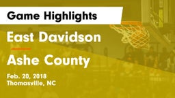 East Davidson  vs Ashe County  Game Highlights - Feb. 20, 2018