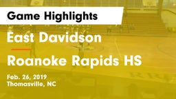East Davidson  vs Roanoke Rapids HS Game Highlights - Feb. 26, 2019