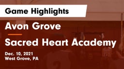 Avon Grove  vs Sacred Heart Academy Game Highlights - Dec. 10, 2021