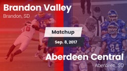 Matchup: Brandon Valley High vs. Aberdeen Central  2017