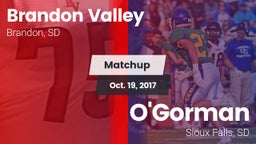 Matchup: Brandon Valley High vs. O'Gorman  2017