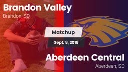 Matchup: Brandon Valley High vs. Aberdeen Central  2018
