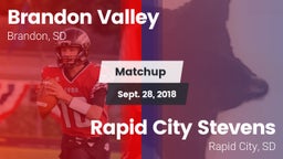 Matchup: Brandon Valley High vs. Rapid City Stevens  2018