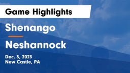 Shenango  vs Neshannock  Game Highlights - Dec. 3, 2023