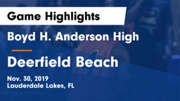 Boyd H. Anderson High vs Deerfield Beach  Game Highlights - Nov. 30, 2019