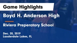 Boyd H. Anderson High vs Riviera Preperatory School  Game Highlights - Dec. 20, 2019