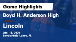 Boyd H. Anderson High vs Lincoln Game Highlights - Jan. 18, 2020