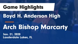 Boyd H. Anderson High vs Arch Bishop Marcarty Game Highlights - Jan. 21, 2020