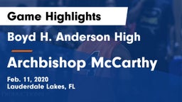 Boyd H. Anderson High vs Archbishop McCarthy  Game Highlights - Feb. 11, 2020
