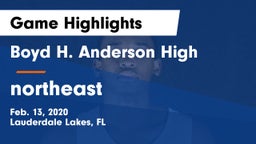 Boyd H. Anderson High vs northeast  Game Highlights - Feb. 13, 2020