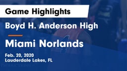 Boyd H. Anderson High vs Miami Norlands Game Highlights - Feb. 20, 2020