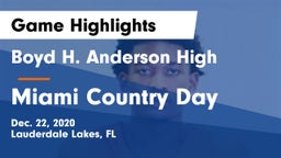 Boyd H. Anderson High vs Miami Country Day  Game Highlights - Dec. 22, 2020
