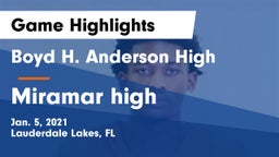 Boyd H. Anderson High vs Miramar high Game Highlights - Jan. 5, 2021